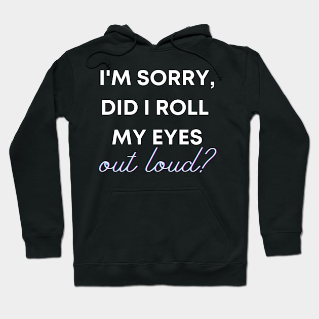 I'm sorry, did I roll my eyes OUT LOUD? Hoodie by PersianFMts